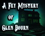 A Fey Mystery of Glen Dourn